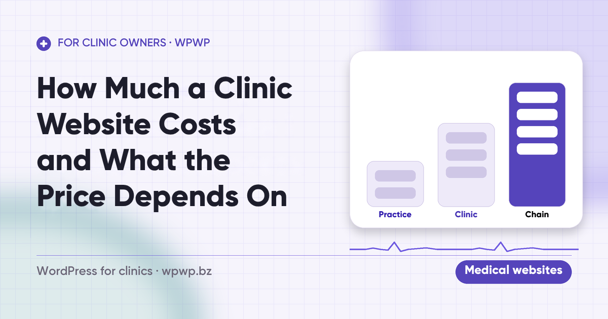 How Much a Clinic Website Costs and What the Price Depends On
